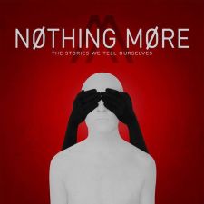 ALBUM REVIEW – Nothing More, The Stories We Tell Ourselves