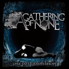 A GATHERING OF NONE Release Official Lyric Video for “No Stone Left Unturned”!