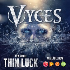 VYCES Release Official Music Video for “Thin Luck”
