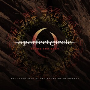 a perfect circle - stone and echo - red rocks