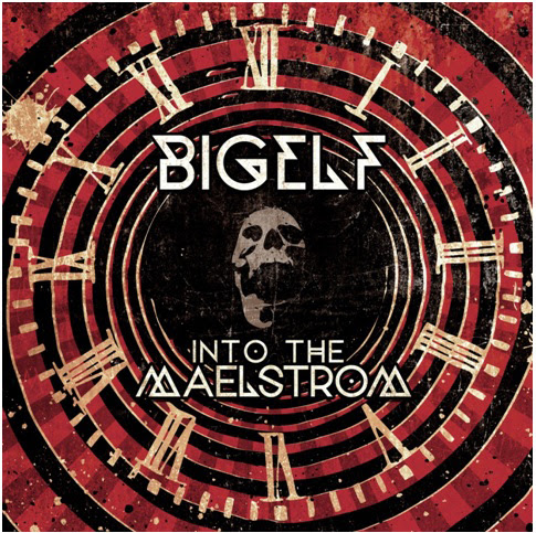 BIGELF UNVEILS NEW INFO FOR UPCOMING ALBUM “INTO THE MAELSTROM” BIGELF UNVEILS NEW INFO FOR UPCOMING ALBUM “INTO THE MAELSTROM”