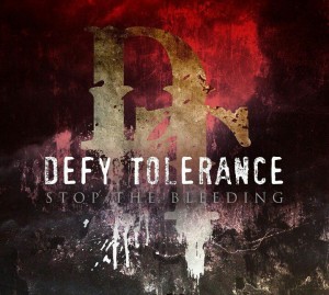 defy tolerance - stop the bleeding - album