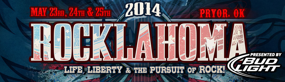 ROCKLAHOMA 2014 LINE UP ANNOUNCED! ROCKLAHOMA 2014 LINE UP ANNOUNCED!