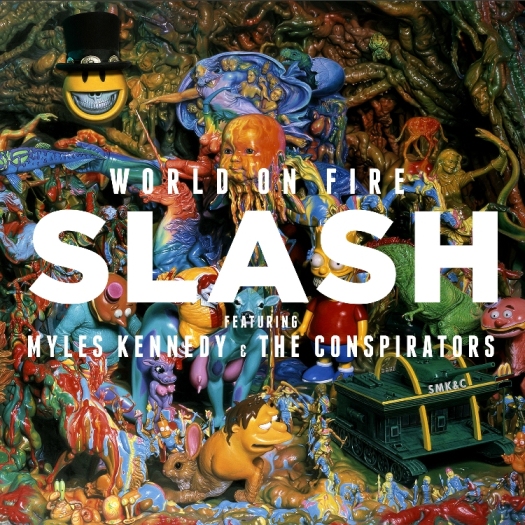 SLASH FT. MYLES KENNEDY AND THE CONSPIRATORS ANNOUNCE ‘WORLD ON FIRE’ SLASH FT. MYLES KENNEDY AND THE CONSPIRATORS ANNOUNCE ‘WORLD ON FIRE’