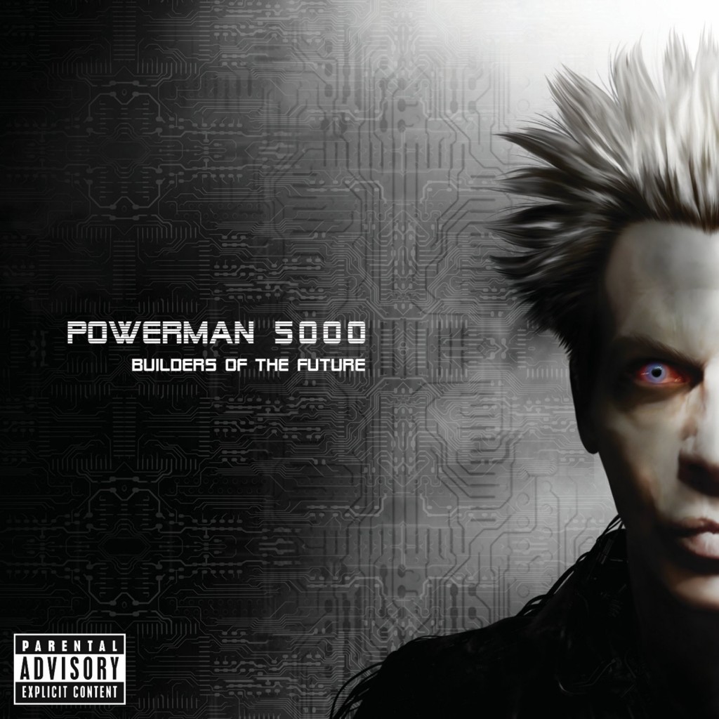Powerman 5000 - Builders of the Future