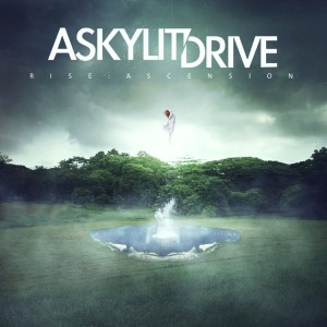 A SKYLIT DRIVE - RISE ASCENSION