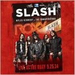 SLASH: FEATURING MYLES KENNEDY AND THE CONSPIRATORS TO RELEASE: ‘LIVE AT THE ROXY 9/25/14’AS A BITTORRENT BUNDLE