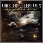 Arms For Elephants Release Debut Album, “My Judas Scene” Arms For Elephants Release Debut Album, “My Judas Scene”