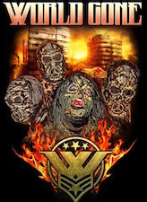 World Gone Release Official Video for “Feed the Machine”