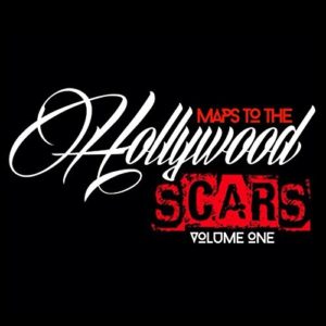 Maps to Hollywood Scars - Volume One