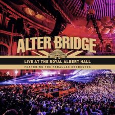 ALBUM REVIEW - ALTER BRIDGE LIVE AT THE ROYAL ALBERT HALL